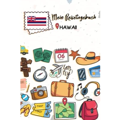 Abbildung von Mein Reisetagebuch Hawaii: Kinder Reise Journal Aktivitätsbuch zum Ausfüllen, Malen und Einkleben Urlaubstagebuch Selberschreiben für Mädchen Jungen