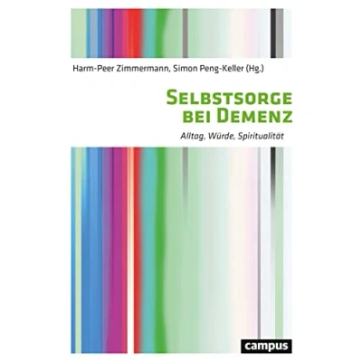 Abbildung von Selbstsorge bei Demenz: Alltag, Würde, Spiritualität