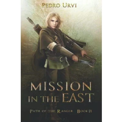 Abbildung von Mission in the East: (Path of Ranger Book 14)