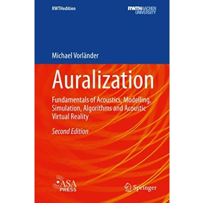 Abbildung von Auralization: Fundamentals of Acoustics, Modelling, Simulation, Algorithms and Acoustic Virtual Reality (RWTHedition)