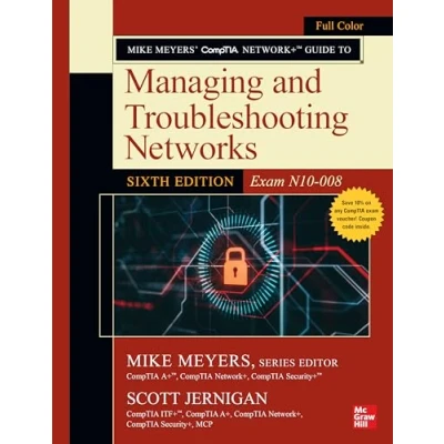 Abbildung von Mike Meyers CompTIA Network+ Guide to Managing and Troubleshooting Networks (Exam N10 008)