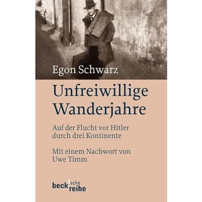 Abbildung von Unfreiwillige Wanderjahre: Auf der Flucht vor Hitler durch drei Kontinente
