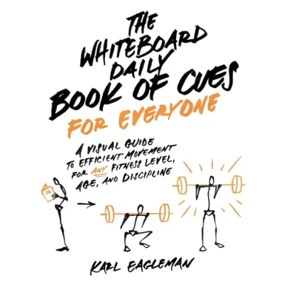 Abbildung von The Whiteboard Daily Book of Cues for Everyone: A Visual Guide to Efficient Movement Any Fitness Level, Age, and Discipline