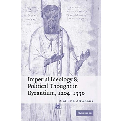 Abbildung von Imperial Ideology and Political Thought in Byzantium, 1204 1330