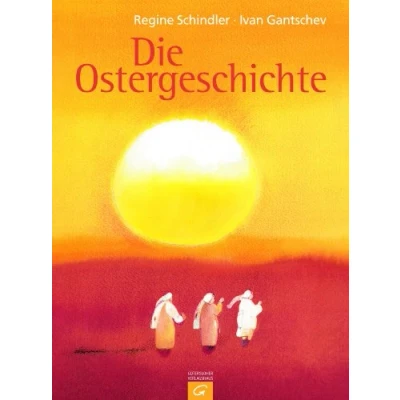 Abbildung von Die Ostergeschichte: Das perfekte Ostergeschenk für Kinder