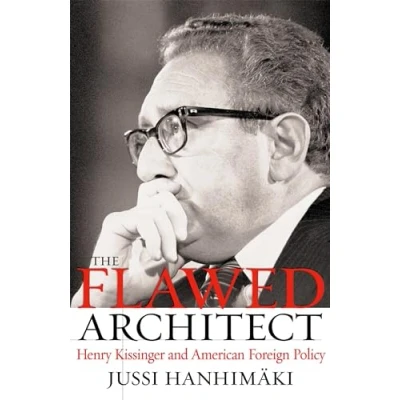 Abbildung von The Flawed Architect: Henry Kissinger and American Foreign Policy
