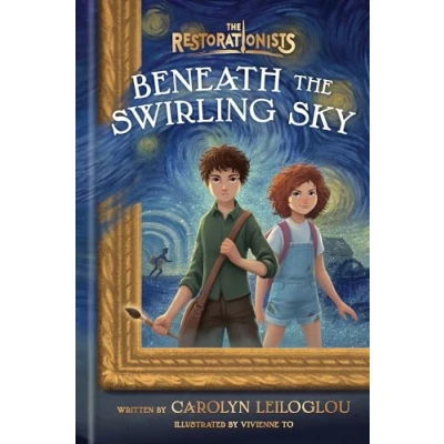 Abbildung von Beneath the Swirling Sky (The Restorationists, Band 1)