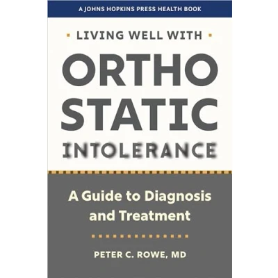 Abbildung von Living Well With Orthostatic Intolerance: A Guide to Diagnosis and Treatment (A Johns Hopkins Press Health Book)