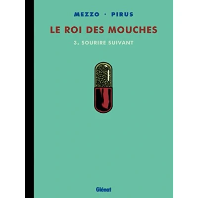Abbildung von Le Roi des mouches Tome 03: Sourire suivant