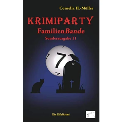 Abbildung von Krimiparty Sonderausgabe 11: FamilienBande: ein Eifelkrimi (Krimiparty: Mitspielkrimis für Zuhause)