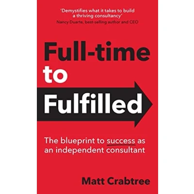 Abbildung von Full time to Fulfilled: The blueprint success as an independent consultant
