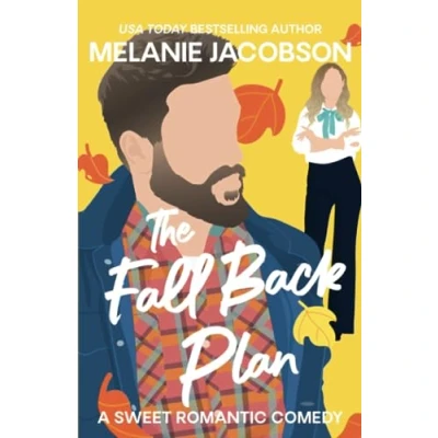 Abbildung von The Fall Back Plan: An Enemies to Lovers RomCom