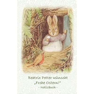 Abbildung von Beatrix Potter wünscht &quot;Frohe Ostern!&quot; Notizbuch ( Peter Hase ): Hase, Notizbuch, Notebook, Einschreibbuch, Notizen, Original, Klassiker, ... Erwachsene, Geschenkbuch, Geschenk