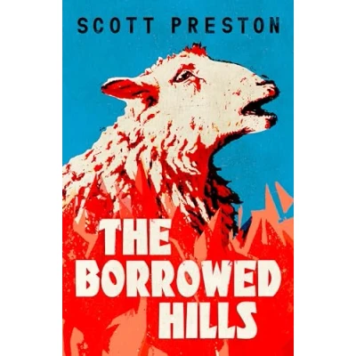 Abbildung von The Borrowed Hills: &#039;A sucker punch of a novel&#039; Guardian