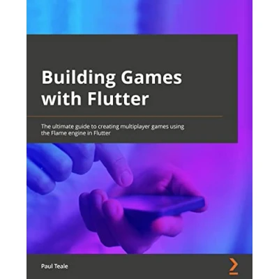 Abbildung von Building games with Flutter: the ultimate guide to creating multiplatform using Flame engine in Flutter 3