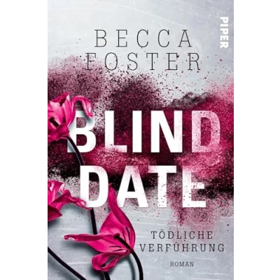 Abbildung von Blind Date Tödliche Verführung: Roman