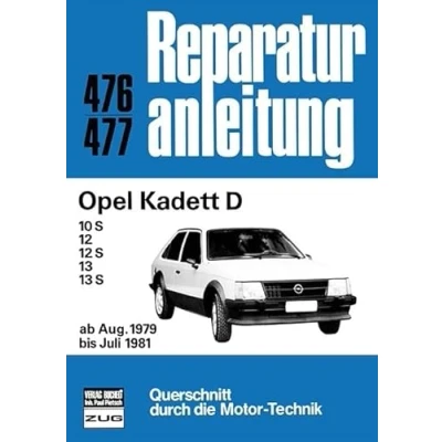 Abbildung von Opel Kadett D: 10S/12/12S/13/13S ab Aug. 1979 bis Juli 1981 // Reprint der 2. Auflage 1991 (Reparaturanleitungen)