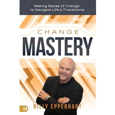 Abbildung von Change Mastery: Making Sense of to Navigate Life&#039;s Transitions