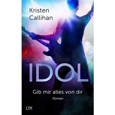 Abbildung von Idol Gib mir alles von dir (VIP Reihe, Band 4)