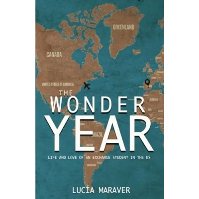 Abbildung von the Wonder Year: Life and love of an Exchange Student in US