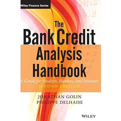Abbildung von The Bank Credit Analysis Handbook: A Guide For Analysts, Bankers and Investors (Wiley Finance)