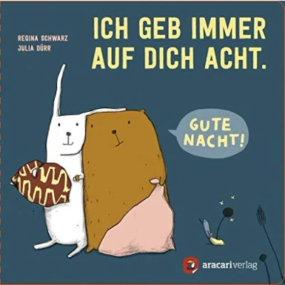 Abbildung von Ich geb immer auf dich Acht. Gute Nacht!: Bilderbuch (Für unsere Kleinsten)