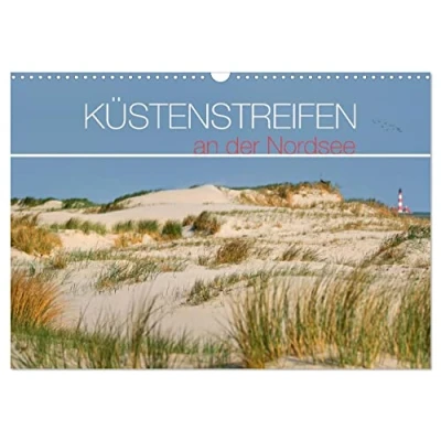 Abbildung von Küstenstreifen an der Nordsee (Wandkalender 2025 DIN A3 quer), CALVENDO Monatskalender