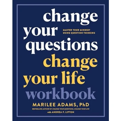 Abbildung von Change Your Questions, Life Workbook: Master Mindset Using Question Thinking
