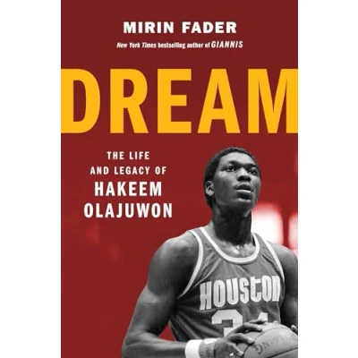 Abbildung von Dream: The Life and Legacy of Hakeem Olajuwon