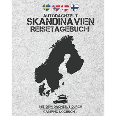 Abbildung von Autodachzelt Skandinavien Reisetagebuch Mit dem Dachzelt durch Dänemark, Norwegen, Schweden, Finnland Camping Logbuch: Zubehör für Camper ... 8x10&quot; (20,32 x 25.40 cm) ca. 170 Seiten