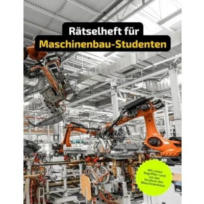 Abbildung von Kreuzworträtsel Buch für Maschinenbau Studenten mit vielen Begriffen, die nur kennen.: Tolles Geschenk ... und Knobelei in einem Kreuzworträtselheft.