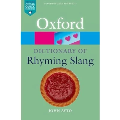 Abbildung von The Oxford Dictionary of Rhyming Slang (Oxford Paperback Reference S)