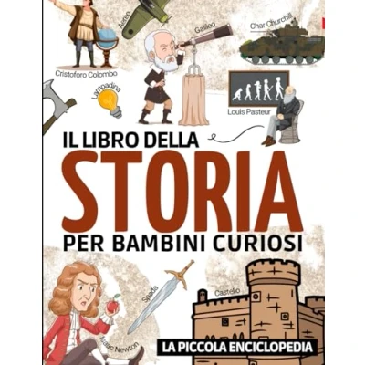 Abbildung von il libro della storia: Libri storici Per bambini dai 6 ai 10 anni scoprire e conoscere tutto sulla preistoria, l&#039;antichità, medioevo, ecc... ... storia, nostro mondo la nostra civiltà.