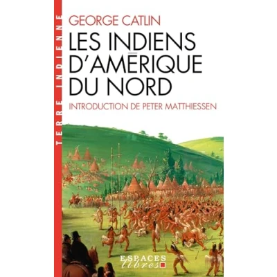 Abbildung von Les Indiens d&#039;Amérique du Nord (Espaces Libres Histoire)