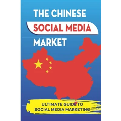 Abbildung von The Chinese Social Media Market: Ultimate Guide To Marketing: Networking In China Statistics &amp; Facts
