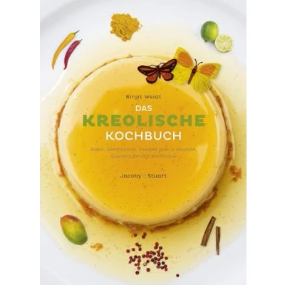 Abbildung von Das kreolische Kochbuch (Illustrierte Länderküchen / Bilder. Geschichten. Rezepte)