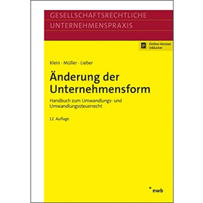 Abbildung von Änderung der Unternehmensform: Handbuch zum Umwandlungs und Umwandlungssteuerrecht. (Gesellschaftsrechtliche Unternehmenspraxis)