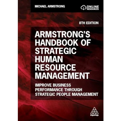 Abbildung von Armstrong&#039;s Handbook of Strategic Human Resource Management: Improve Business Performance Through People Management