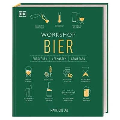 Abbildung von Workshop Bier: Bier Tasting in Buchform mit spannendem Wissen zu Braukunst &amp; Biersorten sowie praktischen Tipps zur Verkostung (Entdecken. Verkosten. Genießen.)