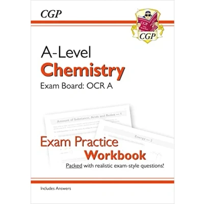 Abbildung von A Level Chemistry: OCR Year 1 &amp; 2 Exam Practice Workbook includes Answers (CGP Chemistry)