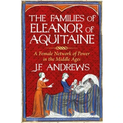 Abbildung von the Families of Eleanor Aquitaine: A Female Network Power in Middle Ages