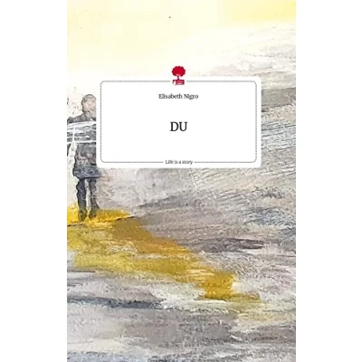 Abbildung von DU. Life is a Story story.one