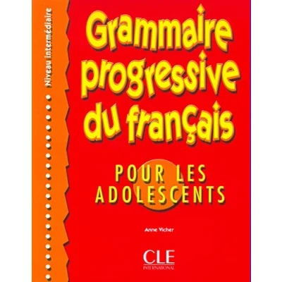 Abbildung von Grammaire progressive du Francais: Por les adolescents, niveau IntermediareGrammaire français pour intermédiare: Intermediaire
