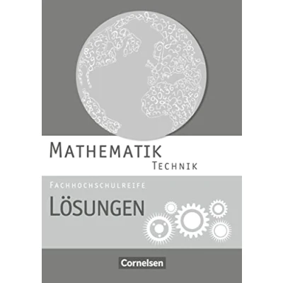 Abbildung von Mathematik Fachhochschulreife Technik: Lösungen zum Schulbuch