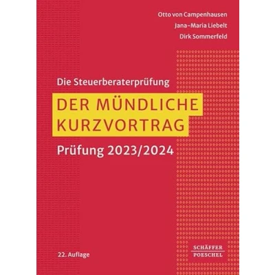 Abbildung von Der mündliche Kurzvortrag: Prüfung 2023/2024 (Die Steuerberaterprüfung)
