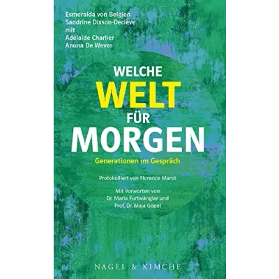 Abbildung von Welche Welt für morgen?: Gespräch zwischen Generationen