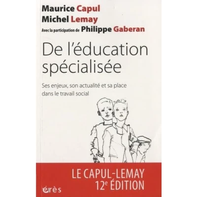Abbildung von De l&#039;éducation spécialisée: Ses enjeux, son actualité et sa place dans le travail social