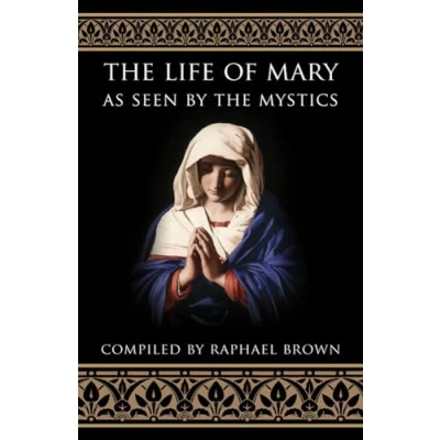 Abbildung von the Life of Mary As Seen By Mystics