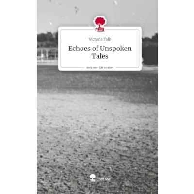 Abbildung von Echoes of Unspoken Tales. Life is a Story story.one: DE