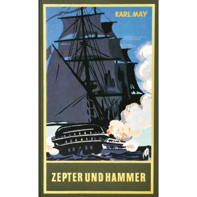 Abbildung von Zepter und Hammer, Band 45 der Gesammelten Werke: Roman Werke (Karl Mays Gesammelte Werke)